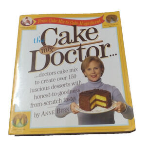 The Cake Mix Doctor - Paperback By Byrn, Anne - VERY GOOD